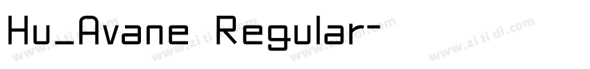 Hu_Avane Regular字体转换 Hu_Avane Regular字体转换